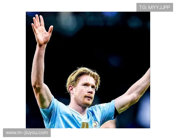 德布劳内远程吊射撼动赛场，曼城攻击更具爆发力